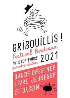 Gribouillis : le nouveau festival de bande dessinée, du livre jeunesse et du dessin à Bordeaux 