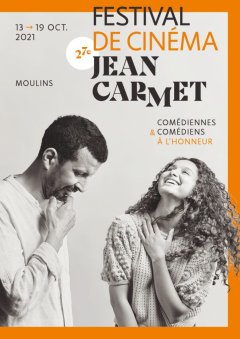 27e édition du Festival Jean Carmet à Moulins du 13 au 19 octobre 2021