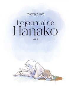 Le journal de Hanako T.2 – Machiko Kyo - la chronique BD