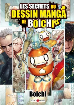 Les secrets du dessin manga de Boichi – Boichi - la chronique Manga