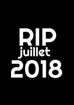 Ils nous ont quittés : les disparus de juillet 2018