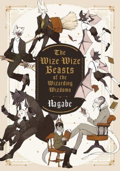 The Wize Wize Beasts of the Wizarding Wizdoms - Nagabe - chronique BD