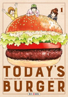 Today's Burger T.1 - Umetaro Saitani, Rei Hanagata - la chronique BD