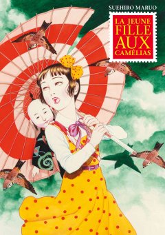 La jeune fille aux camélias – Suehiro Maruo - la chronique Manga
