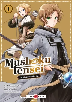 Mushoku Tensei Le Magicien déchu T.1 – Kasuza Yoneda, Shirotaka d'après Rifujin Na Magonote - la chronique BD