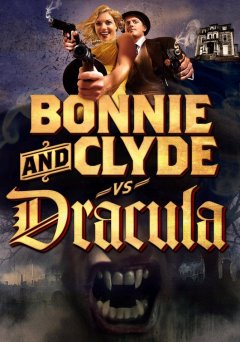 Bonnie & Clyde Vs. Dracula - sortez les flingues et les gousses d'ail