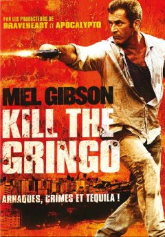Kill the Gringo - Adrian Grunberg - critique