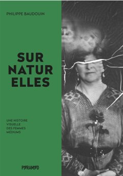 Surnaturelles - Philippe Baudouin - critique du livre