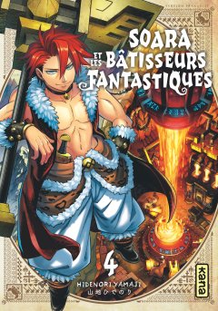 Soara et les Bâtisseurs Fantastiques T.4 - Hidenori Yamaji - la chronique Manga