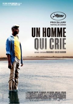 Un homme qui crie - Mahamat-Saleh Haroun - critique