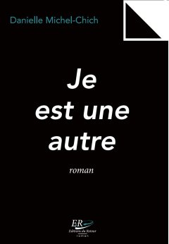 Je est une autre - Danielle Michel-Chich - critique
