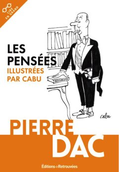 Les pensées de Pierre Dac illustrées par Cabu