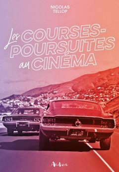 Les courses-poursuites au cinéma : l'art de regarder autrement