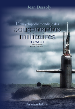 L'encyclopédie mondiale des sous-marins militaires - Jean Dessoly - critique