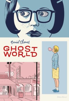 La Bibliothèque de Daniel Clowes - Ghost World - Daniel Clowes - La chronique BD