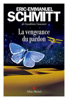 La Vengeance du pardon par Eric-Emmanuel Schmitt - la chronique du livre