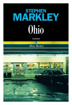 Ohio - Stephen Markley - critique du livre