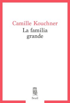 La familia grande - Camille Kouchner - critique du livre