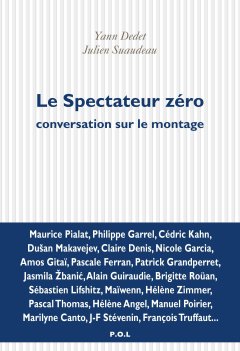 Le spectateur zéro - Yann Dedet, Julien Suaudeau - critique du livre
