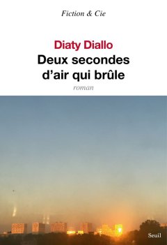 Deux secondes d'air qui brûle - Diaty Diallo - critique du livre