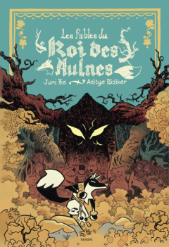 Les fables du roi des Aulnes – Juni Ba – la chronique BD