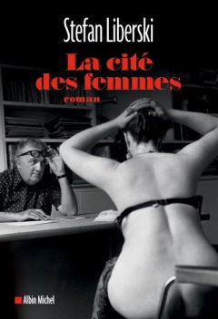 La Cité des femmes - la critique