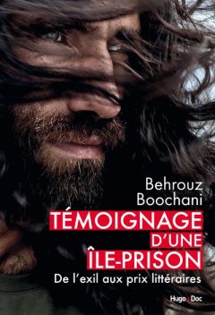 Témoignage d'une île-prison, de l'exil aux prix littéraires - la critique du livre
