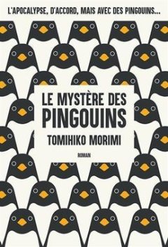 Le mystère des pingouins - Tomihiko Morimi - critique