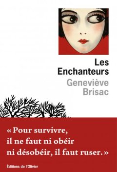 Les Enchanteurs - Geneviève Brisac - critique du livre