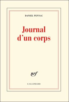 Journal d'un corps - Daniel Pennac - critique