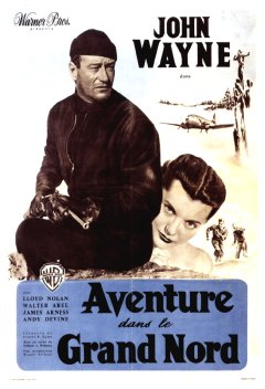 Aventure dans le Grand Nord - William A. Wellman - critique 
