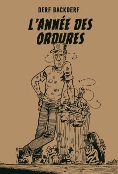 L'année des ordures – Derf Backderf – la chronique BD