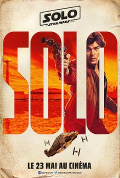 Box-office France : énorme échec pour Solo : A Star Wars Story 3D