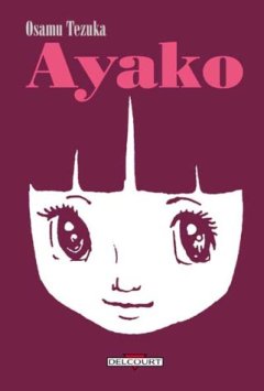 Ayako . T1 - La chronique BD