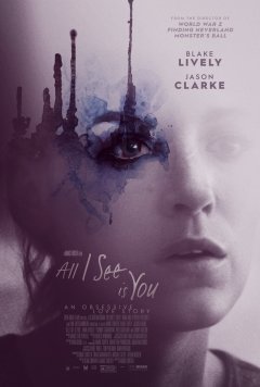 Je ne vois que toi (All I see is you) - la critique du film