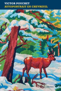 Autoportrait en chevreuil - Victor Pouchet - critique du livre