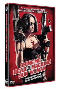 Bring me the head of the machine gun woman - la critique du film