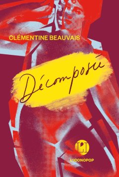 Décomposée - Clémentine Beauvais - critique du livre 