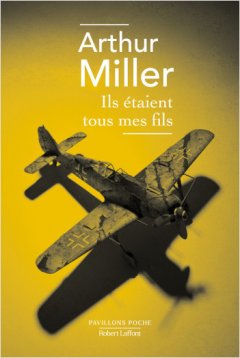 Ils étaient tous mes fils – Arthur Miller - critique