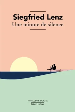 Une minute de silence – Siegfried Lenz - chronique livre