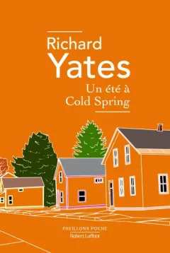 Un été à Cold Spring – Richard Yates - chronique livre