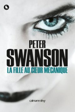 La fille au cœur mécanique - Peter Swanson - critique du livre