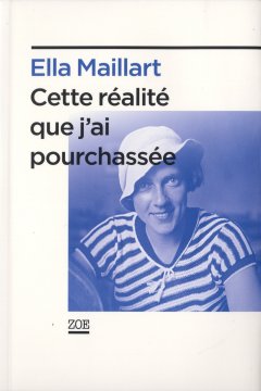 Cette réalité que j'ai pourchassée - critique livre