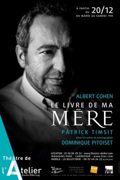 Le livre de ma mère d'Albert Cohen : Timsit sur les planches
