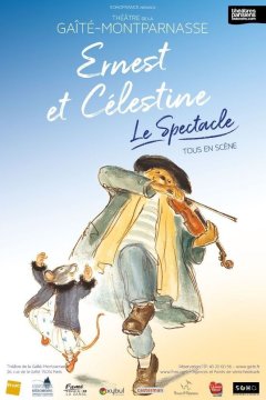 Ernest et Célestine - la chronique du spectacle