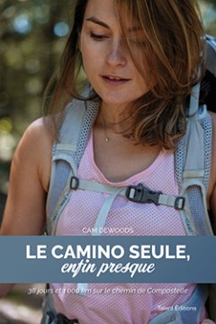 "Le camino seule, enfin presque" sort le 8 juillet prochain