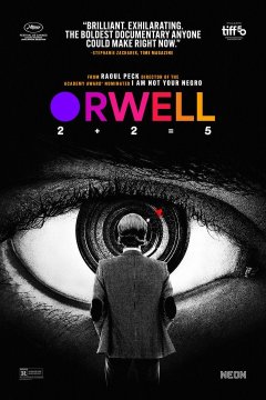 Orwell : 2+2=5 - Raoul Peck - critique