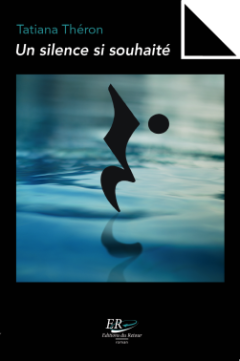 Un silence si souhaité - Tatiana Théron - critique