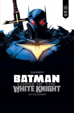 Batman. Curse of the white knight – Sean Murphy – chronique BD 