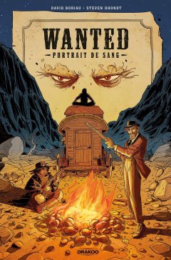 Wanted, Portrait de sang – David Boriau, Steven Dhondt - la chronique BD